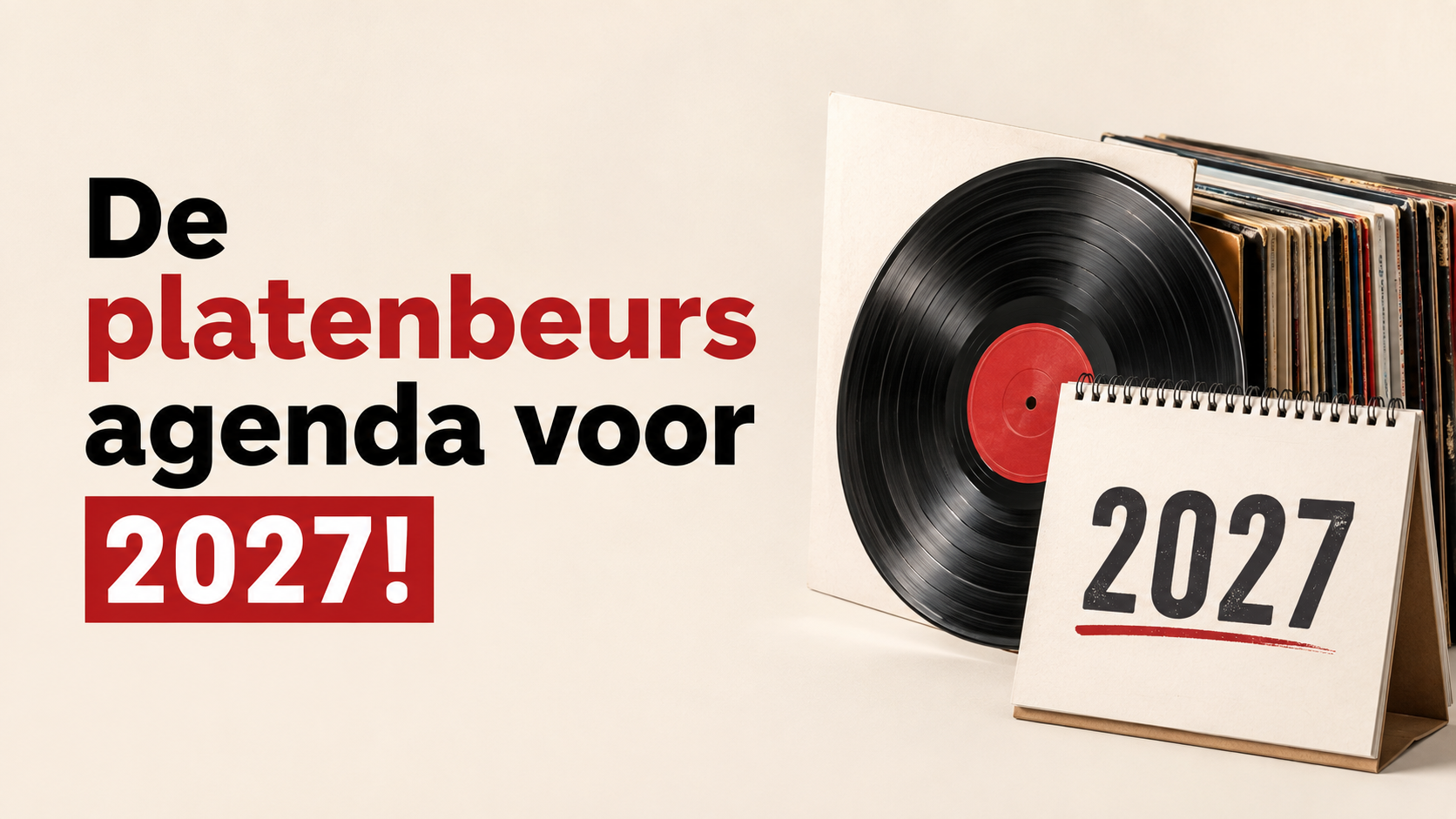 De platenbeurs agenda 2027 – dit mag je niet missen!